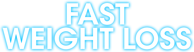 Fast Weight Loss